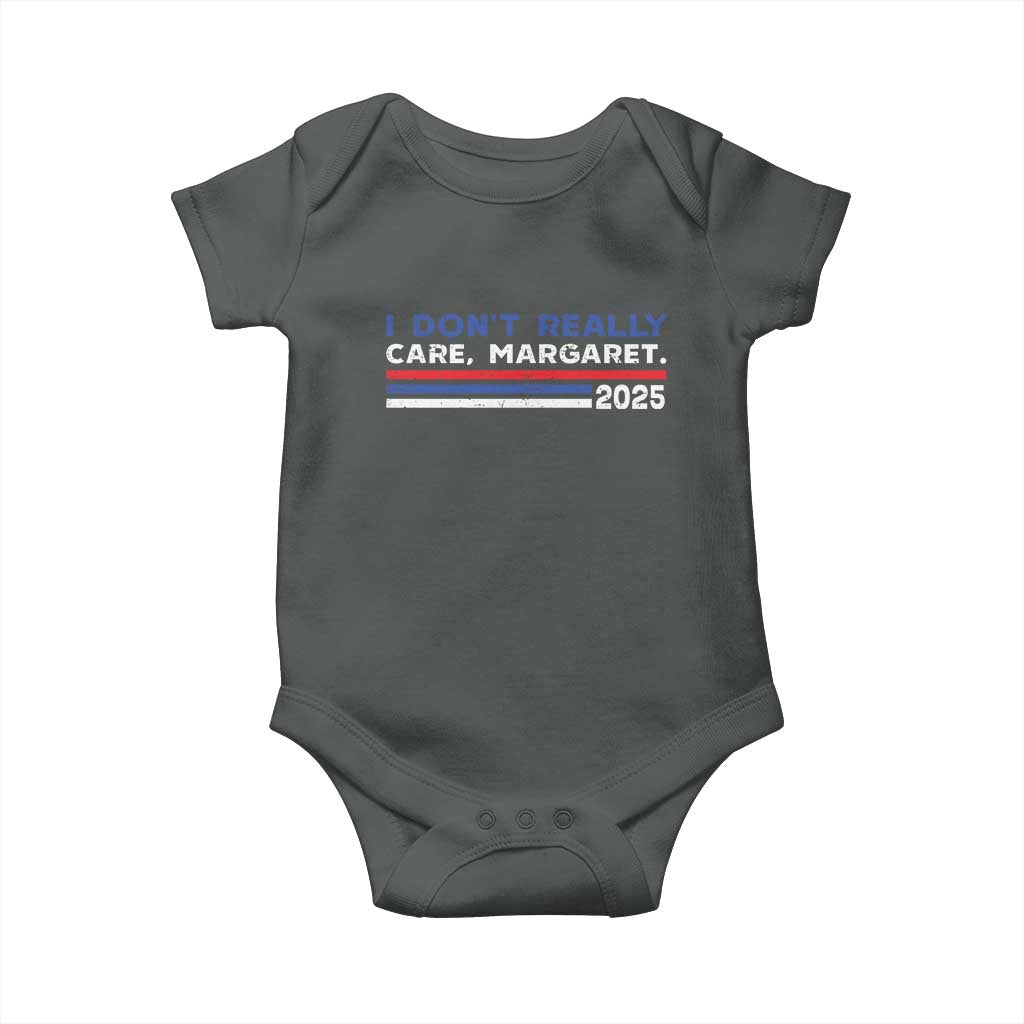 I Don't Really Care Margaret Vice President Jd Vance Baby Onesie