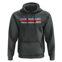 I Don't Really Care Margaret Vice President Jd Vance Hoodie