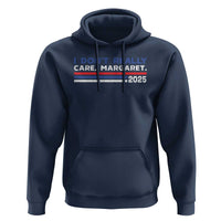I Don't Really Care Margaret Vice President Jd Vance Hoodie