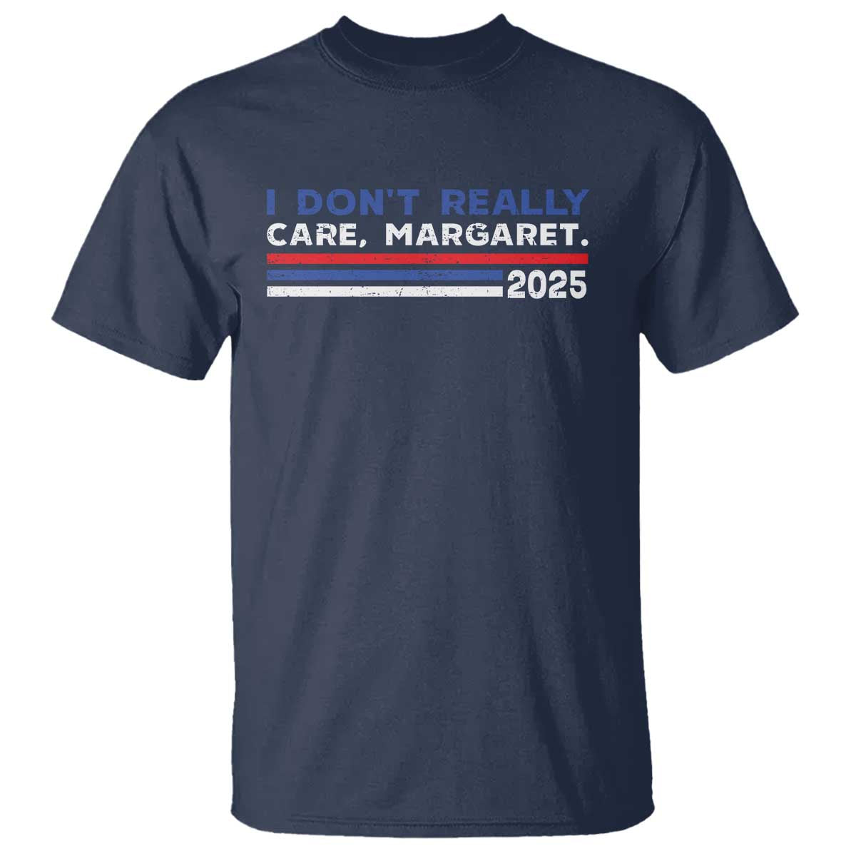 I Don't Really Care Margaret Vice President Jd Vance T Shirt