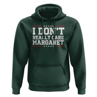 I Don't Really Care Margaret Vice President Jd Vance Hoodie Trending Republican