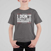I Don't Really Care Margaret Vice President Jd Vance T Shirt For Kid Trending Republican
