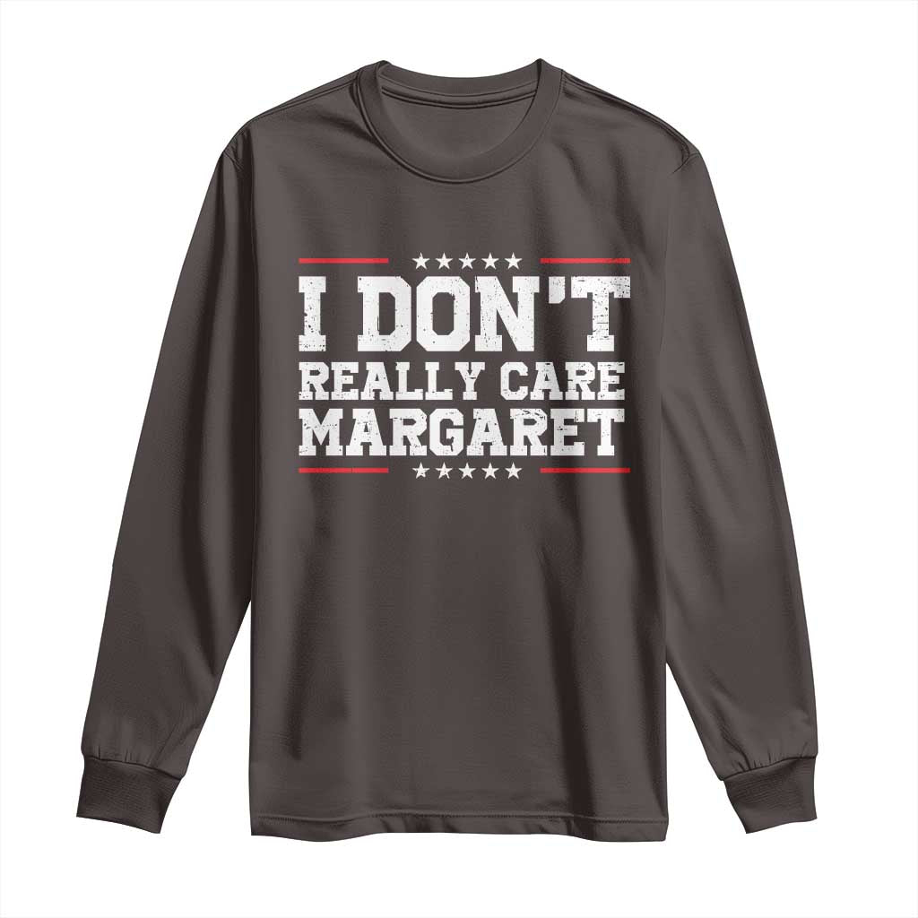I Don't Really Care Margaret Vice President Jd Vance Long Sleeve Shirt Trending Republican