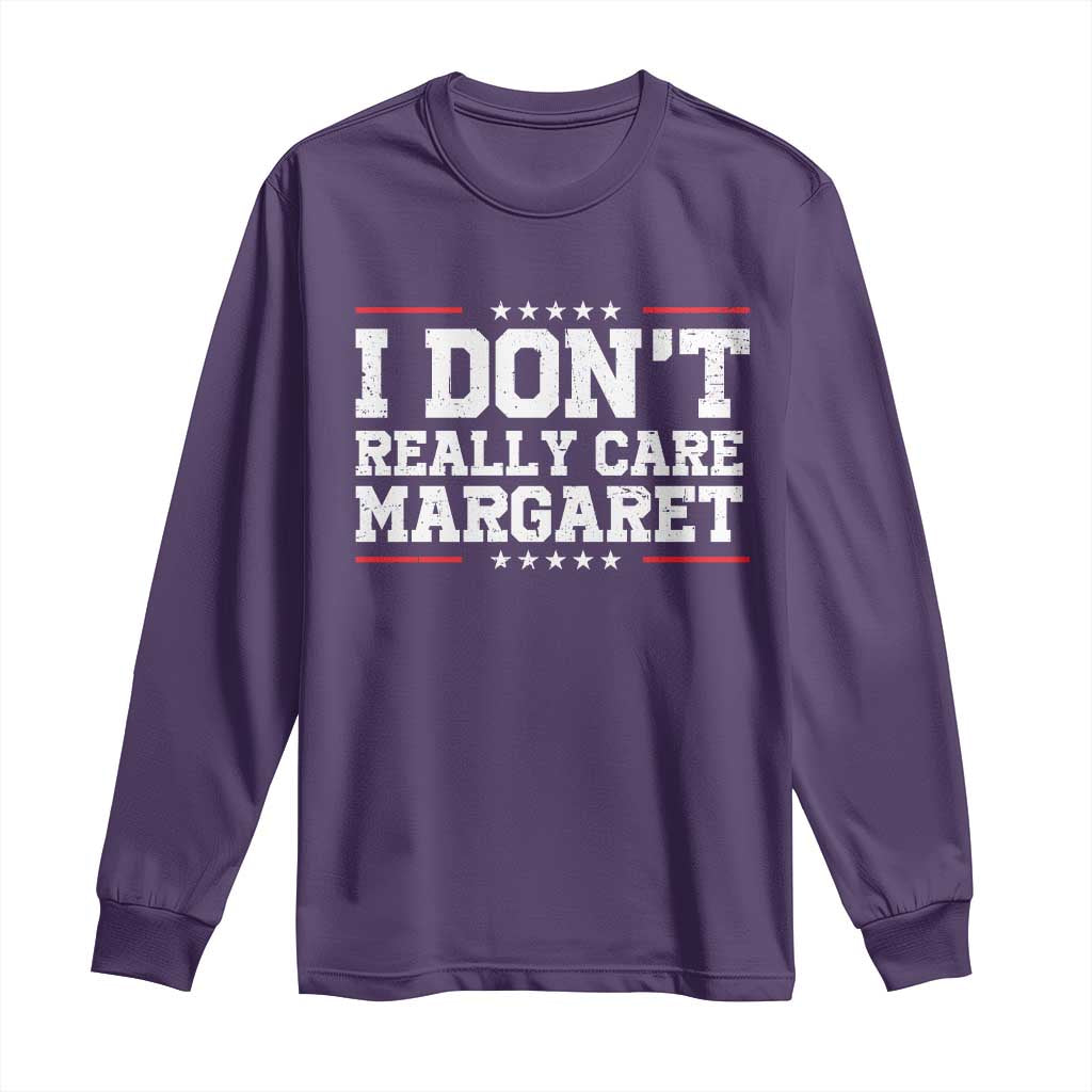 I Don't Really Care Margaret Vice President Jd Vance Long Sleeve Shirt Trending Republican