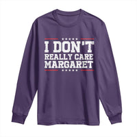 I Don't Really Care Margaret Vice President Jd Vance Long Sleeve Shirt Trending Republican