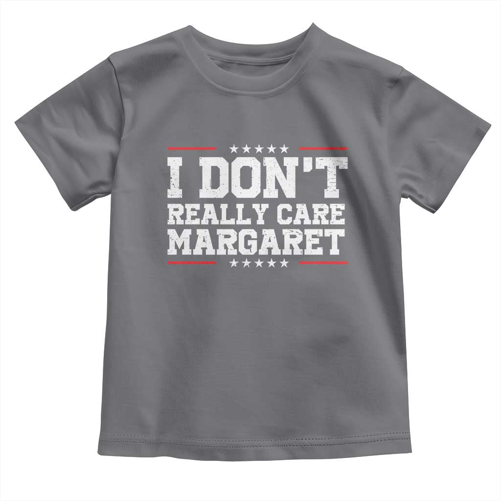 I Don't Really Care Margaret Vice President Jd Vance Toddler T Shirt Trending Republican