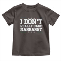 I Don't Really Care Margaret Vice President Jd Vance Toddler T Shirt Trending Republican