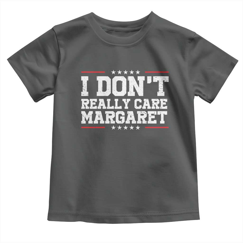 I Don't Really Care Margaret Vice President Jd Vance Toddler T Shirt Trending Republican