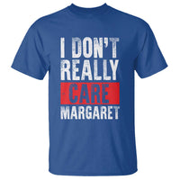 I Don't Really Care Margaret Vice President Jd Vance Meme T Shirt
