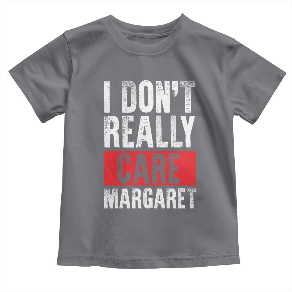 I Don't Really Care Margaret Vice President Jd Vance Meme Toddler T Shirt