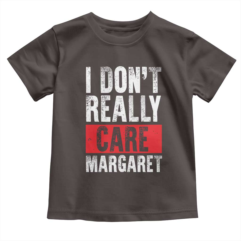 I Don't Really Care Margaret Vice President Jd Vance Meme Toddler T Shirt