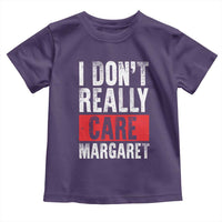I Don't Really Care Margaret Vice President Jd Vance Meme Toddler T Shirt