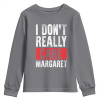 I Don't Really Care Margaret Vice President Jd Vance Meme Youth Sweatshirt