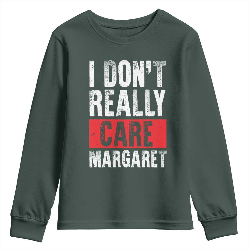 I Don't Really Care Margaret Vice President Jd Vance Meme Youth Sweatshirt