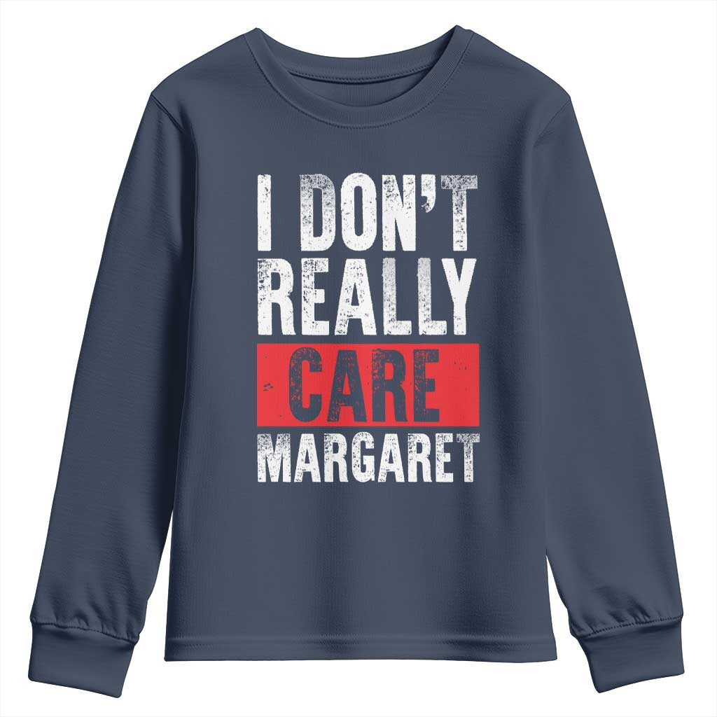 I Don't Really Care Margaret Vice President Jd Vance Meme Youth Sweatshirt