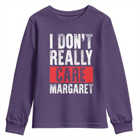 I Don't Really Care Margaret Vice President Jd Vance Meme Youth Sweatshirt