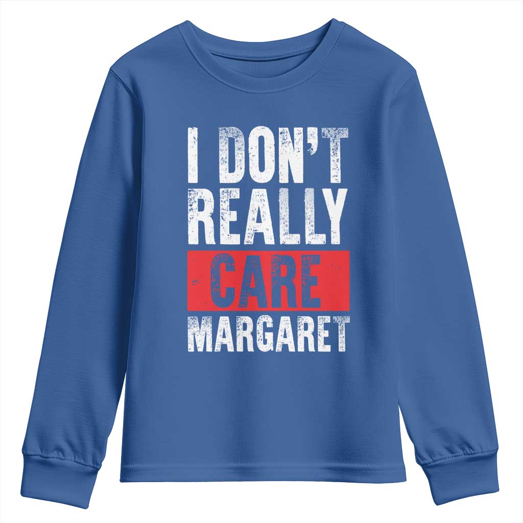 I Don't Really Care Margaret Vice President Jd Vance Meme Youth Sweatshirt