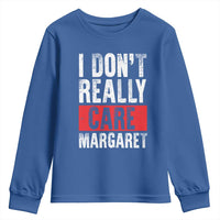 I Don't Really Care Margaret Vice President Jd Vance Meme Youth Sweatshirt