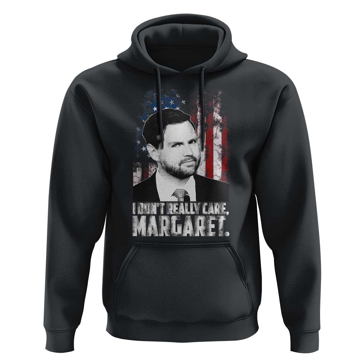 I Don't Really Care Margaret Jd Vance Hoodie Vice President American Flag