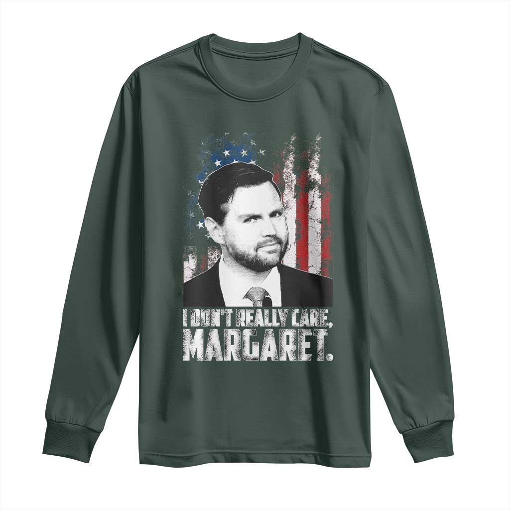 I Don't Really Care Margaret Jd Vance Long Sleeve Shirt Vice President American Flag