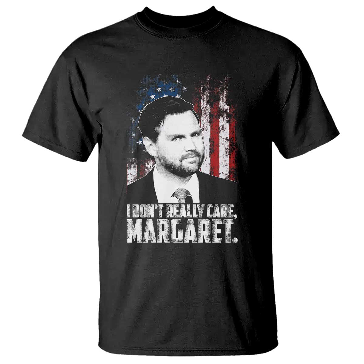 I Don't Really Care Margaret Jd Vance T Shirt Vice President American Flag