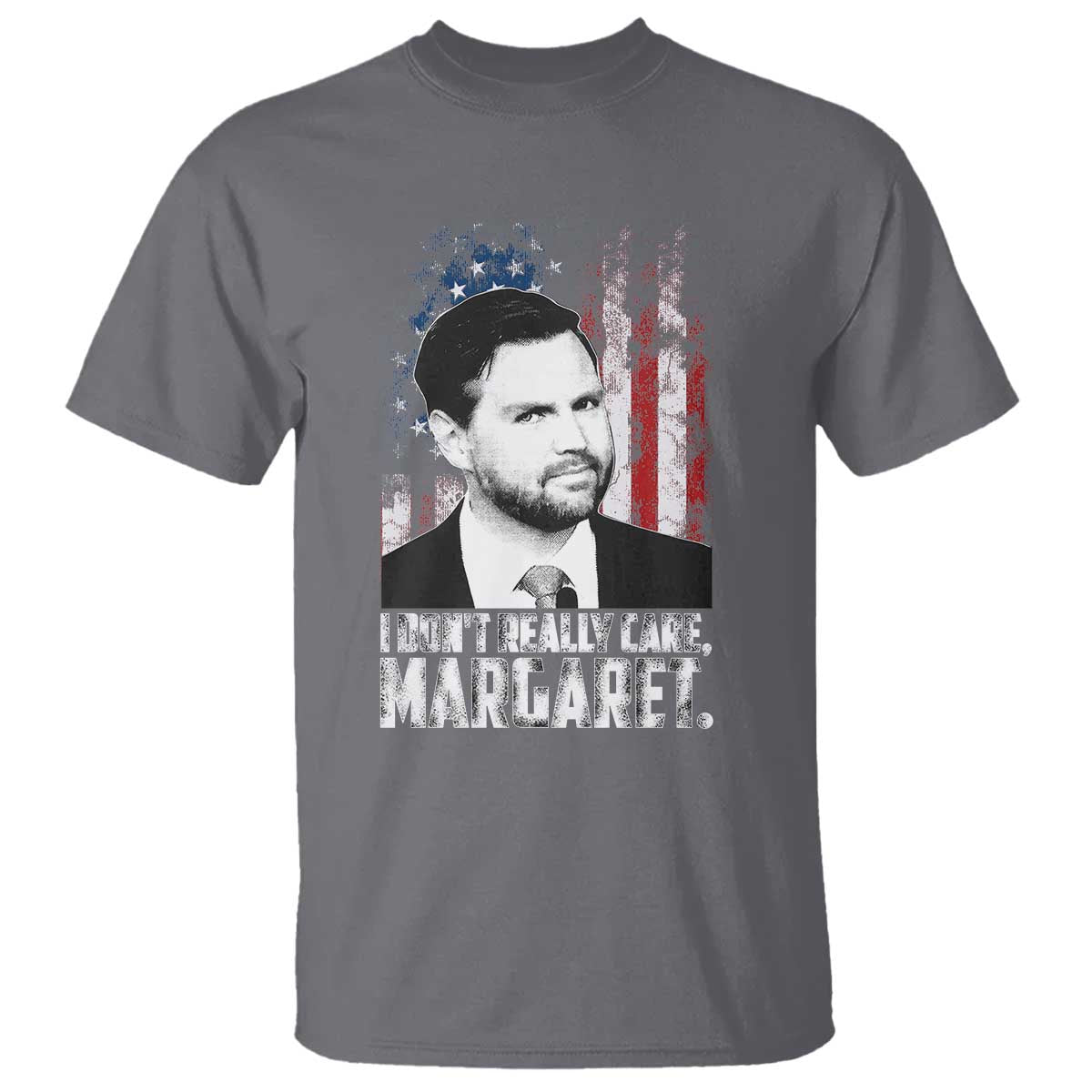 I Don't Really Care Margaret Jd Vance T Shirt Vice President American Flag