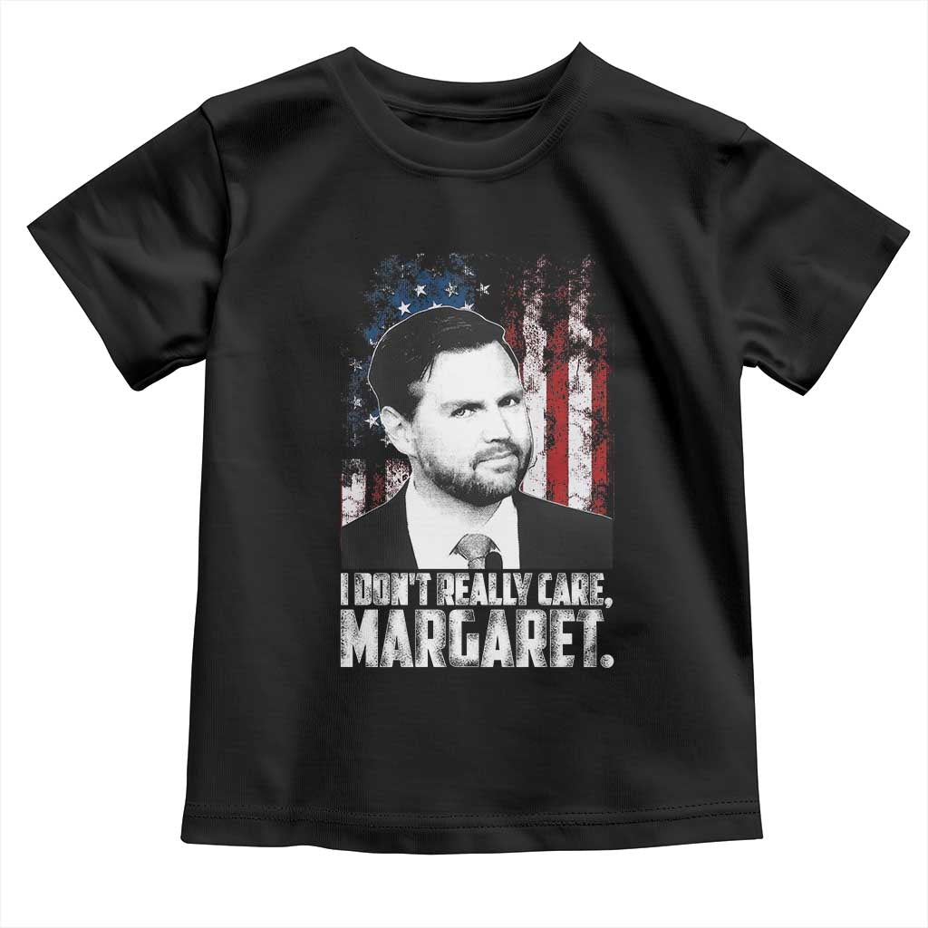 I Don't Really Care Margaret Jd Vance Toddler T Shirt Vice President American Flag