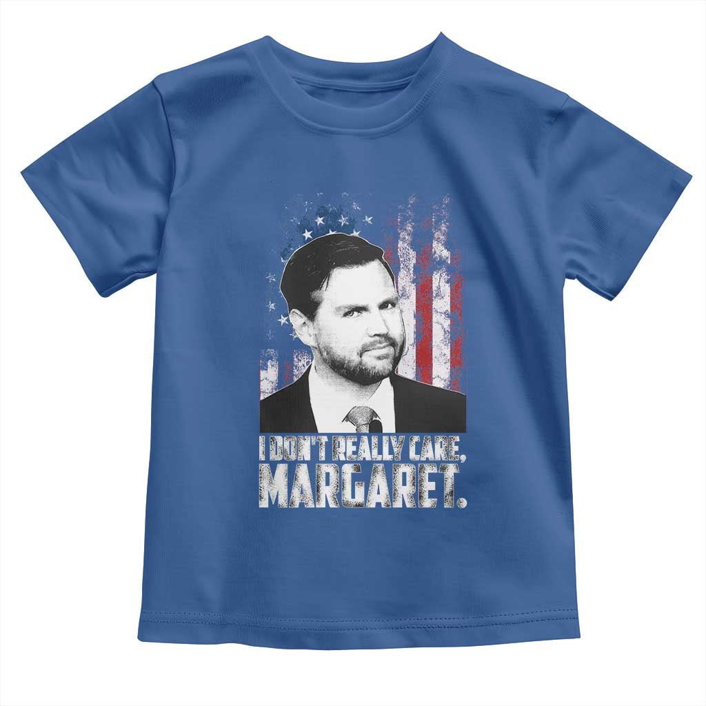 I Don't Really Care Margaret Jd Vance Toddler T Shirt Vice President American Flag