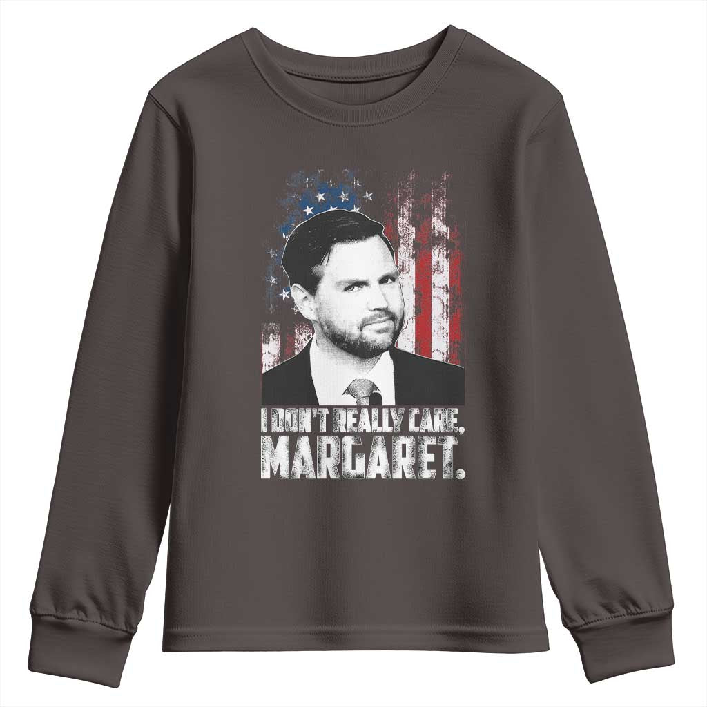I Don't Really Care Margaret Jd Vance Youth Sweatshirt Vice President American Flag