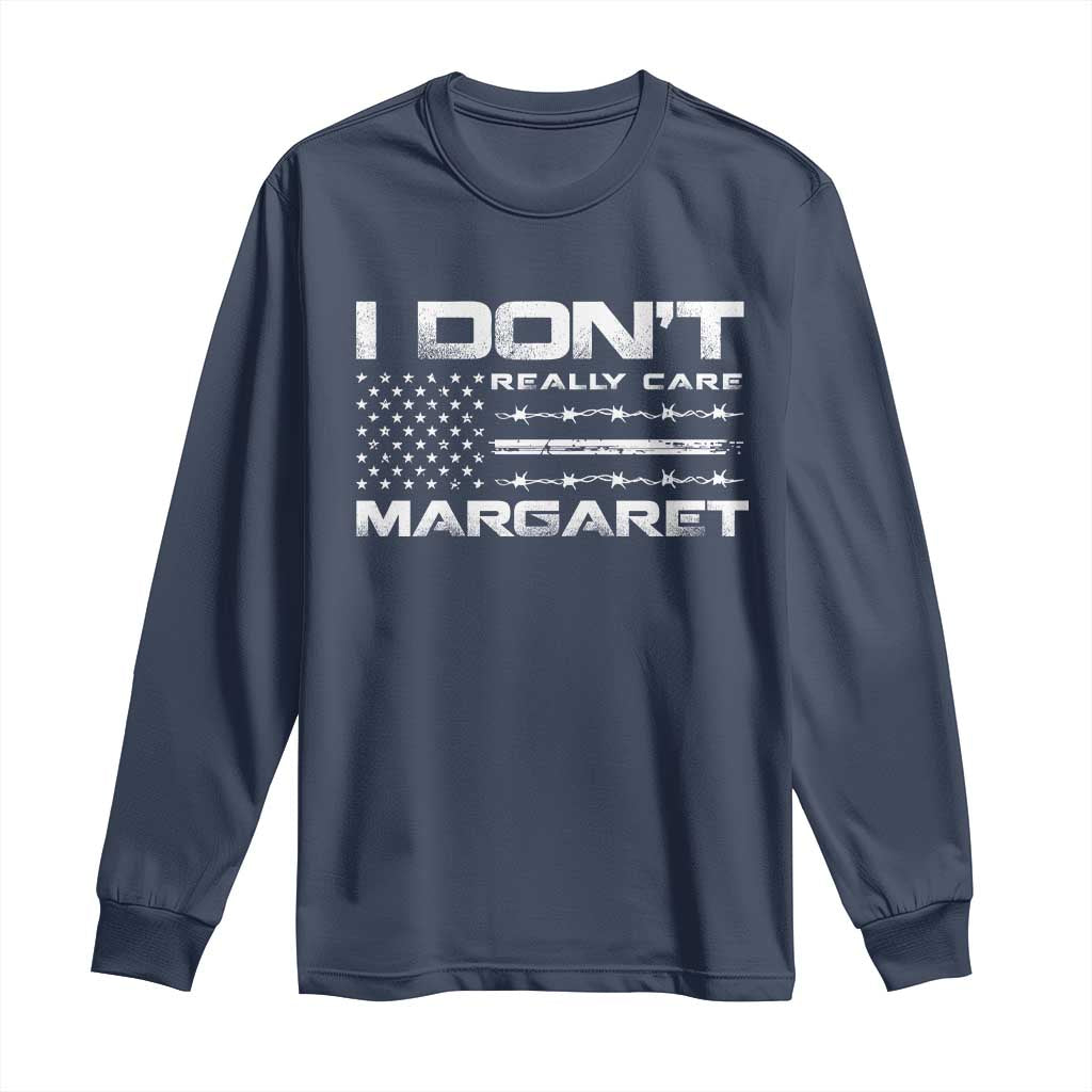 I Don't Really Care Margaret VP Jd Vance Long Sleeve Shirt American Flag