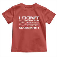 I Don't Really Care Margaret VP Jd Vance Toddler T Shirt American Flag