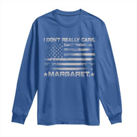 I Don't Really Care Margaret Jd Vance Long Sleeve Shirt VP USA Flag