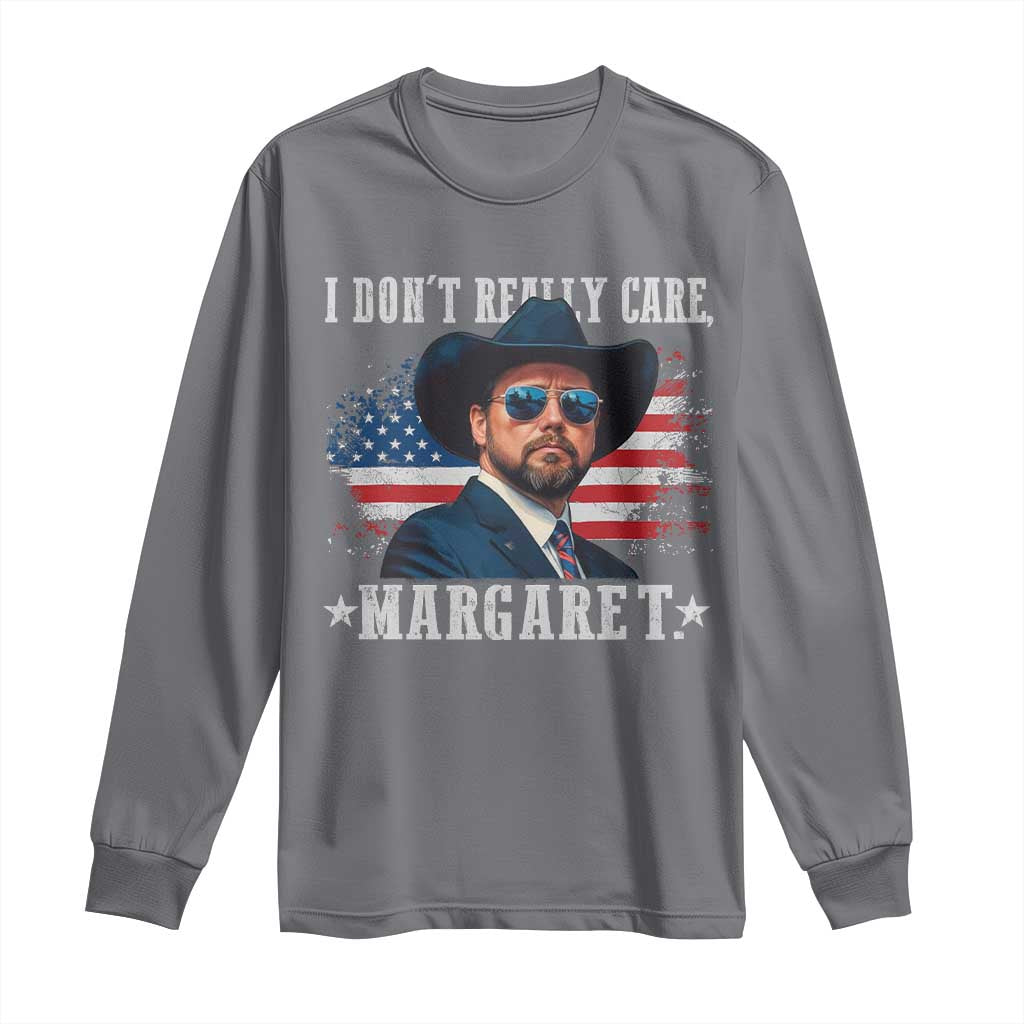 I Don't Really Care Margaret Vice President Jd Vance Cowboy Long Sleeve Shirt