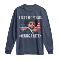 I Don't Really Care Margaret Vice President Jd Vance Cowboy Long Sleeve Shirt