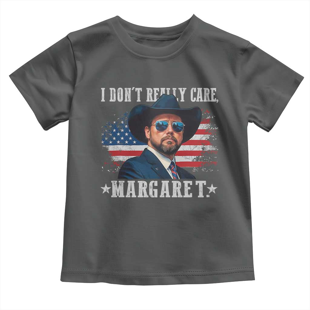 I Don't Really Care Margaret Vice President Jd Vance Cowboy Toddler T Shirt