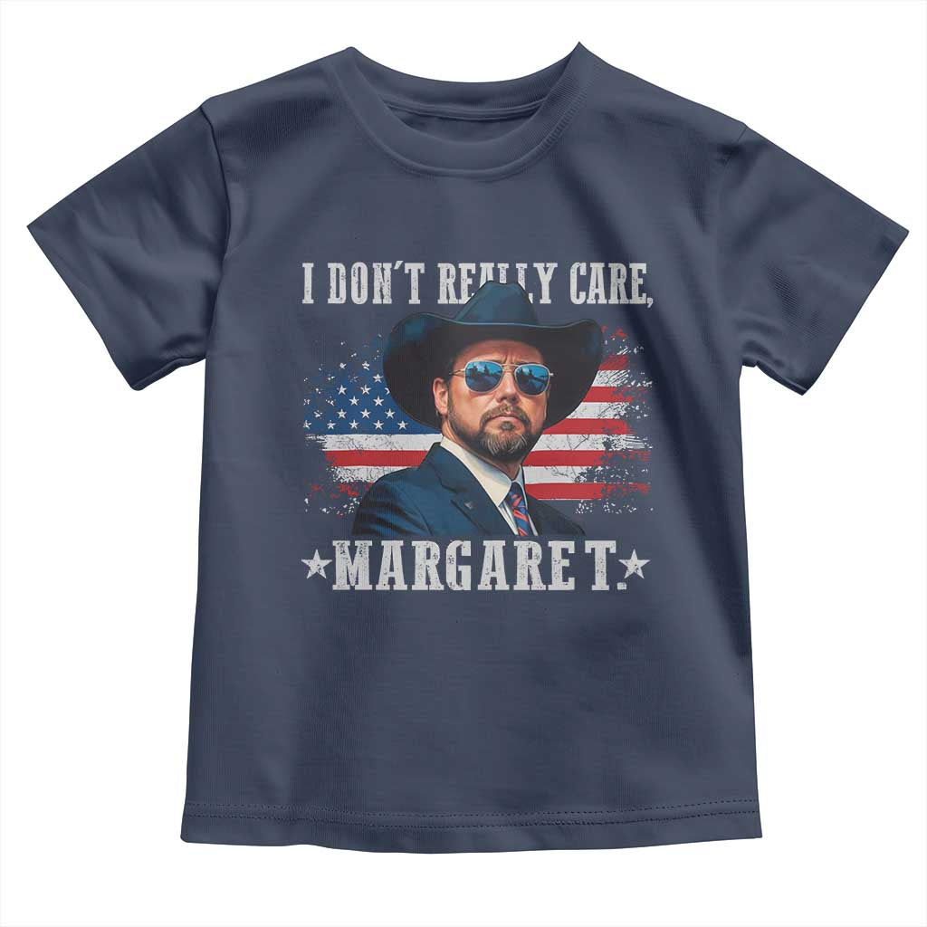 I Don't Really Care Margaret Vice President Jd Vance Cowboy Toddler T Shirt