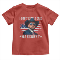I Don't Really Care Margaret Vice President Jd Vance Cowboy Toddler T Shirt