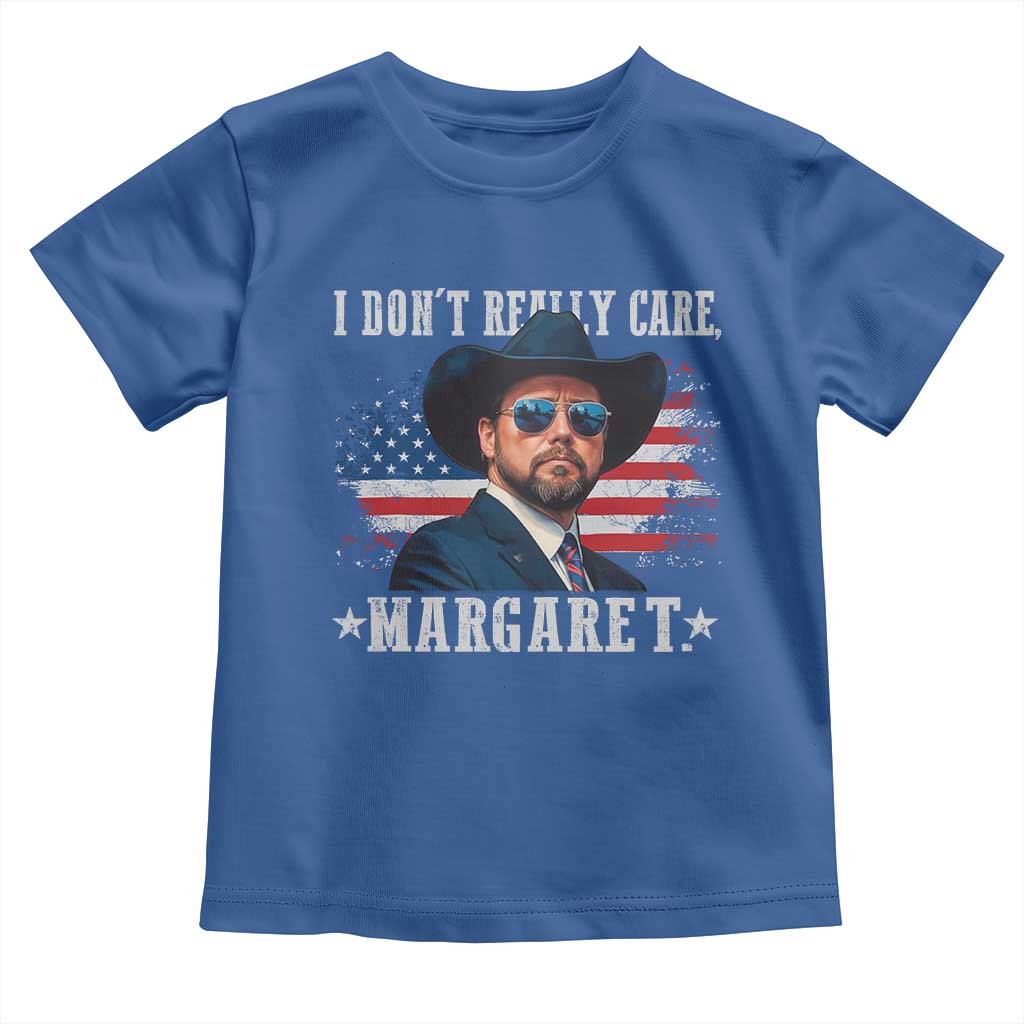I Don't Really Care Margaret Vice President Jd Vance Cowboy Toddler T Shirt