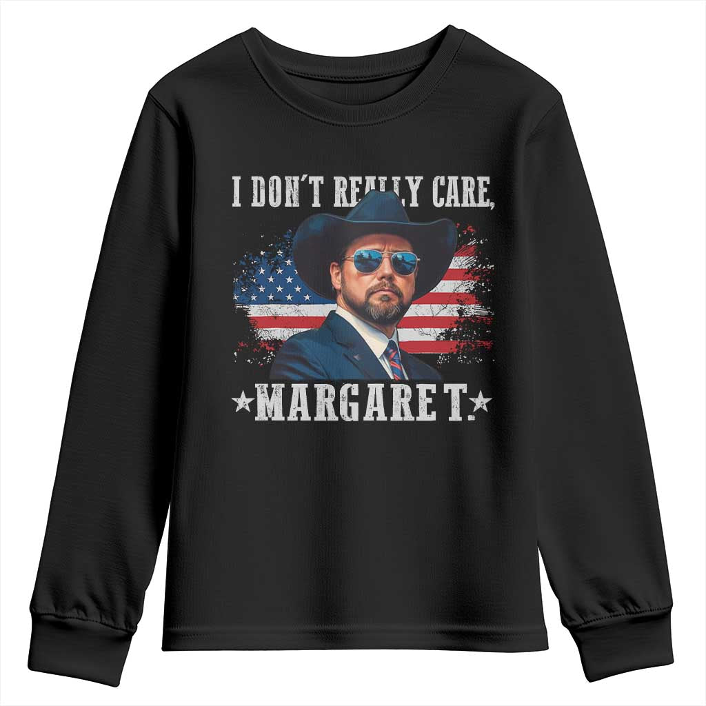 I Don't Really Care Margaret Vice President Jd Vance Cowboy Youth Sweatshirt