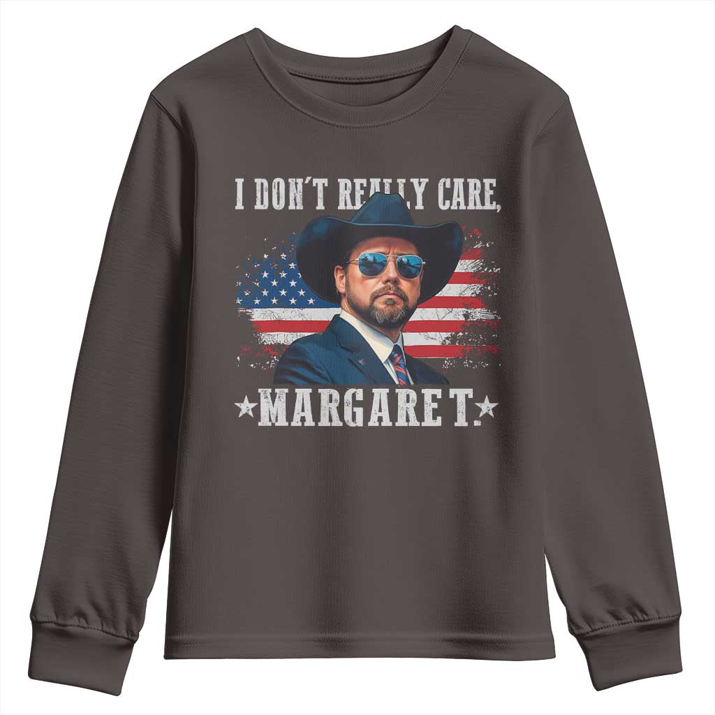 I Don't Really Care Margaret Vice President Jd Vance Cowboy Youth Sweatshirt