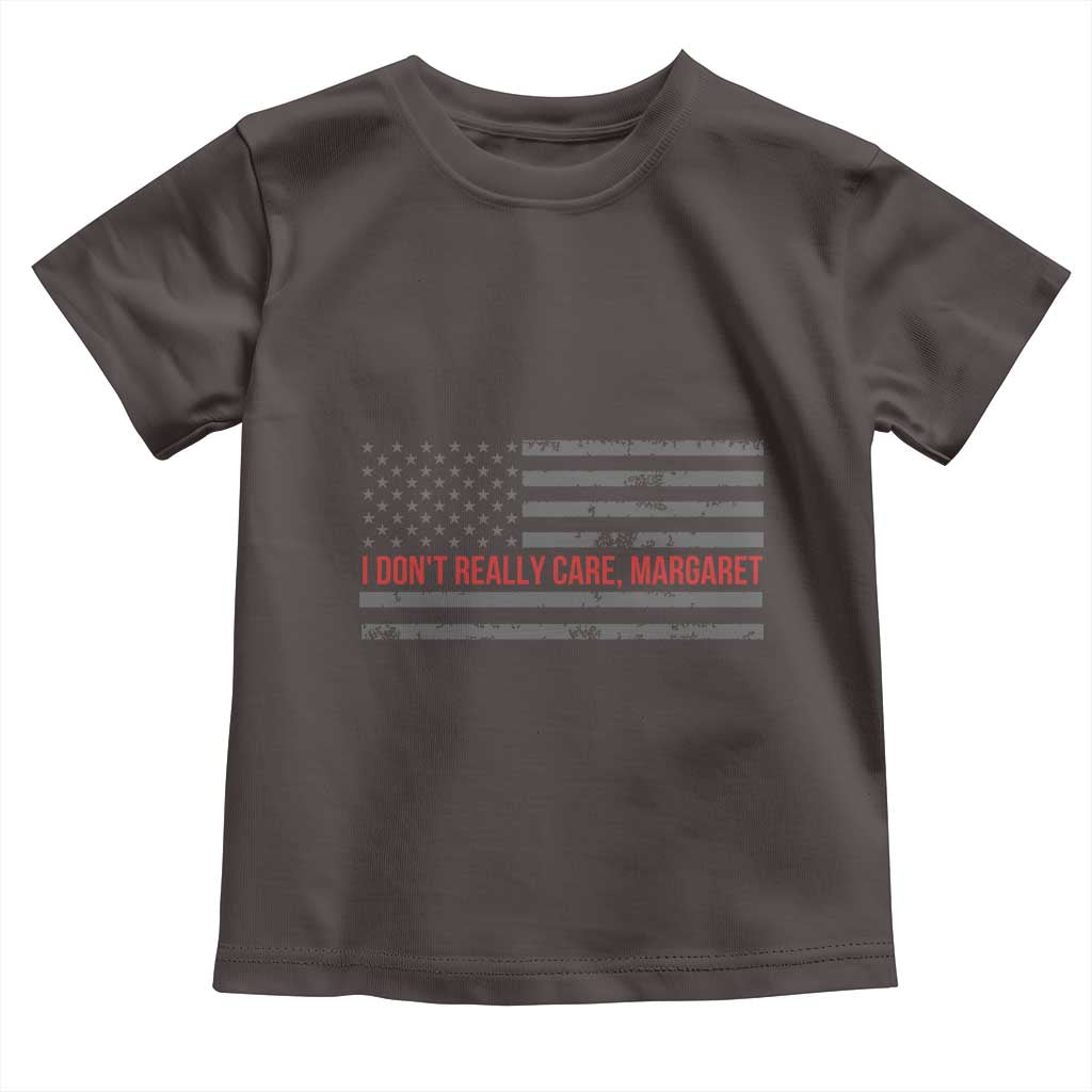 I Don't Really Care Margaret Jd Vance Meme Toddler T Shirt
