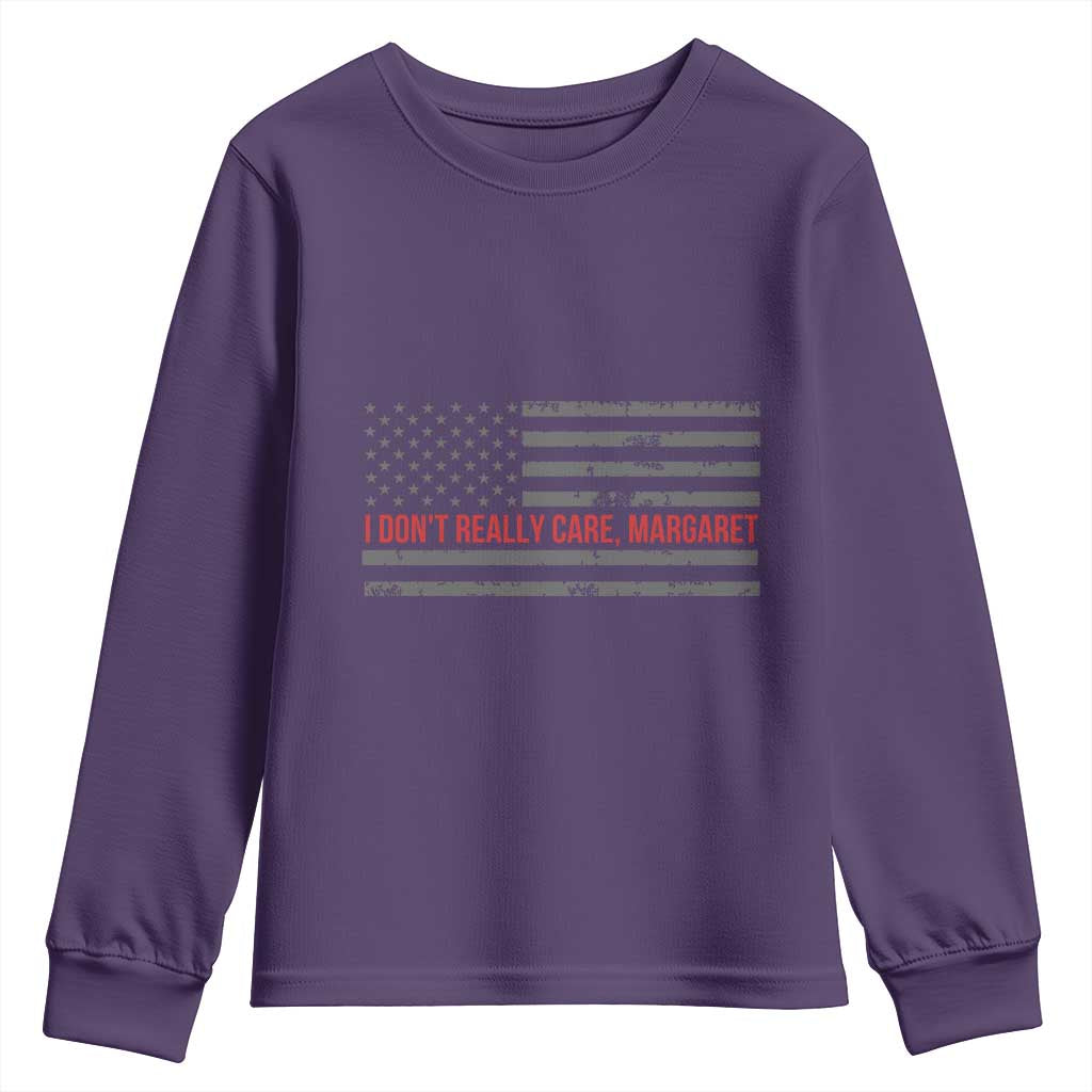 I Don't Really Care Margaret Jd Vance Meme Youth Sweatshirt