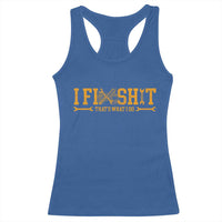 I Fix Shit Thats What I Do Racerback Tank Top Funny Dad Grandpa
