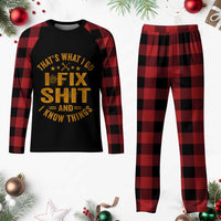 Funny Dad Grandpa Plaid Pajama Set That's What I Do I Fix Shit And I Know Things