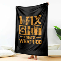 Funny Dad Grandpa Throw Blanket I Fix Shit Thats What I Do