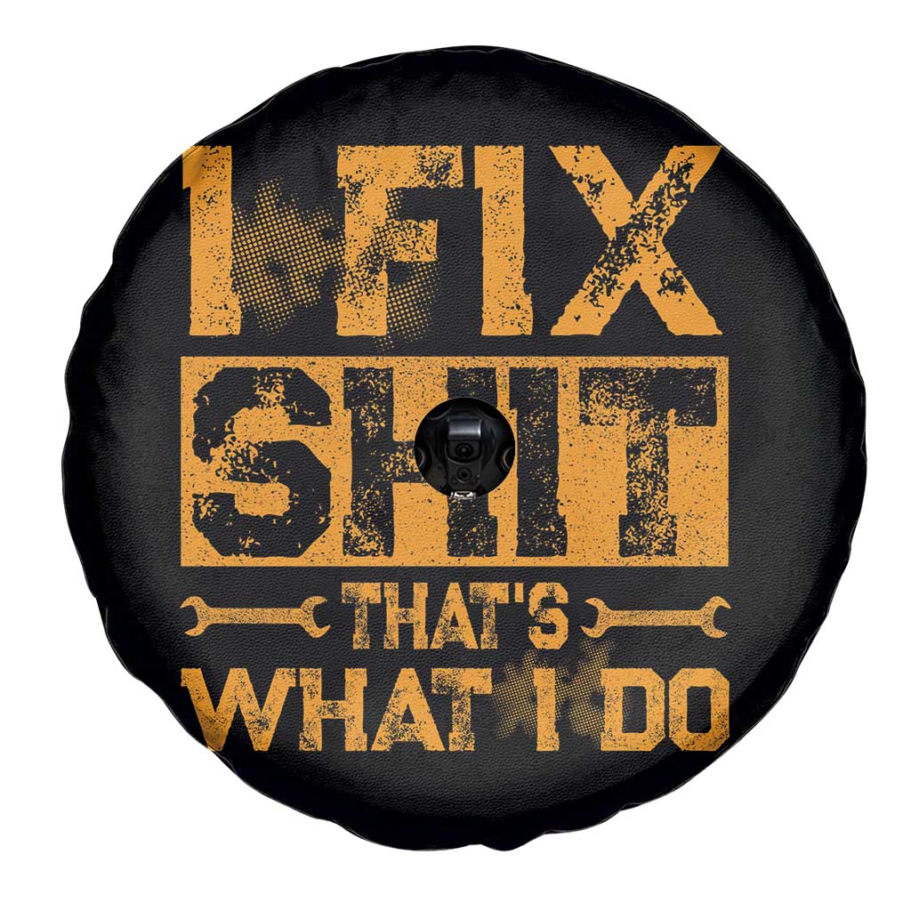 Funny Dad Grandpa Spare Tire Cover I Fix Shit Thats What I Do