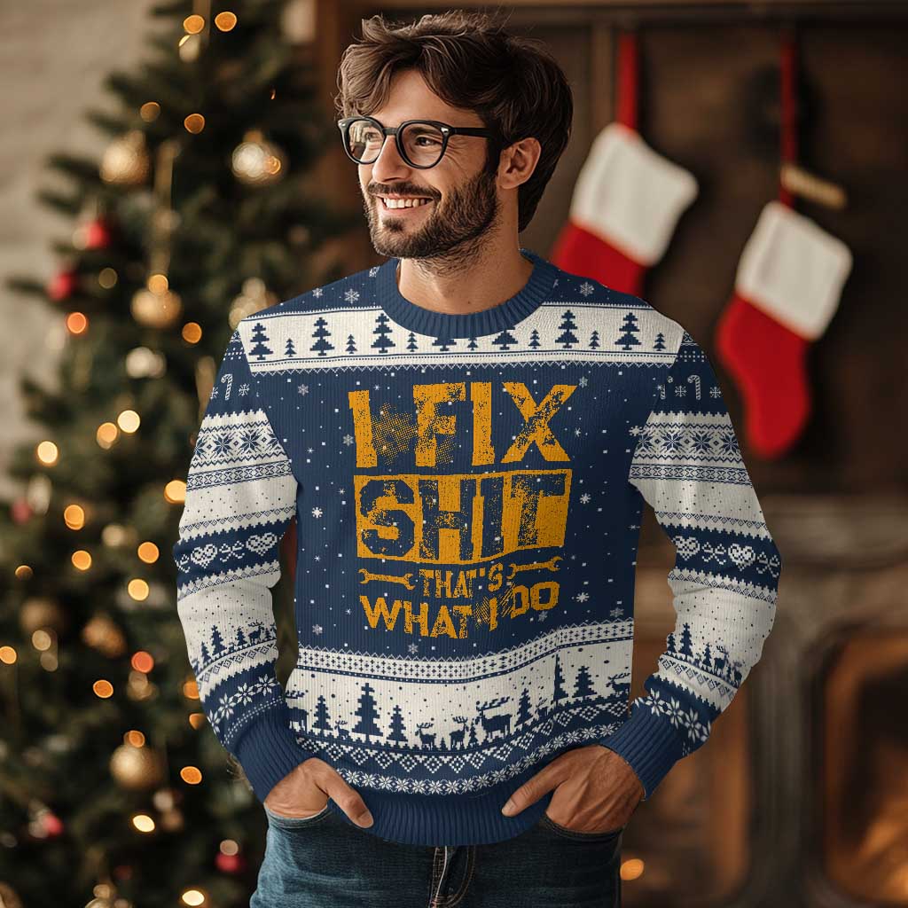 Funny Dad Grandpa Ugly Christmas Sweater I Fix Shit Thats What I Do