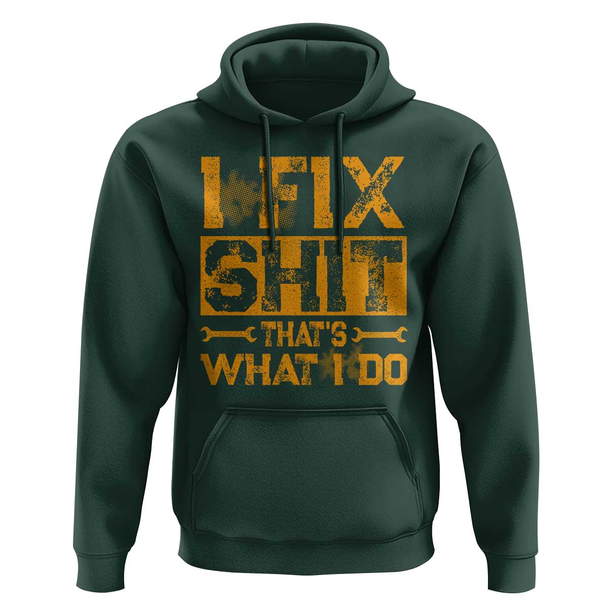 Funny Dad Grandpa Hoodie I Fix Shit Thats What I Do