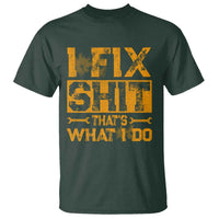 Funny Dad Grandpa T Shirt I Fix Shit Thats What I Do