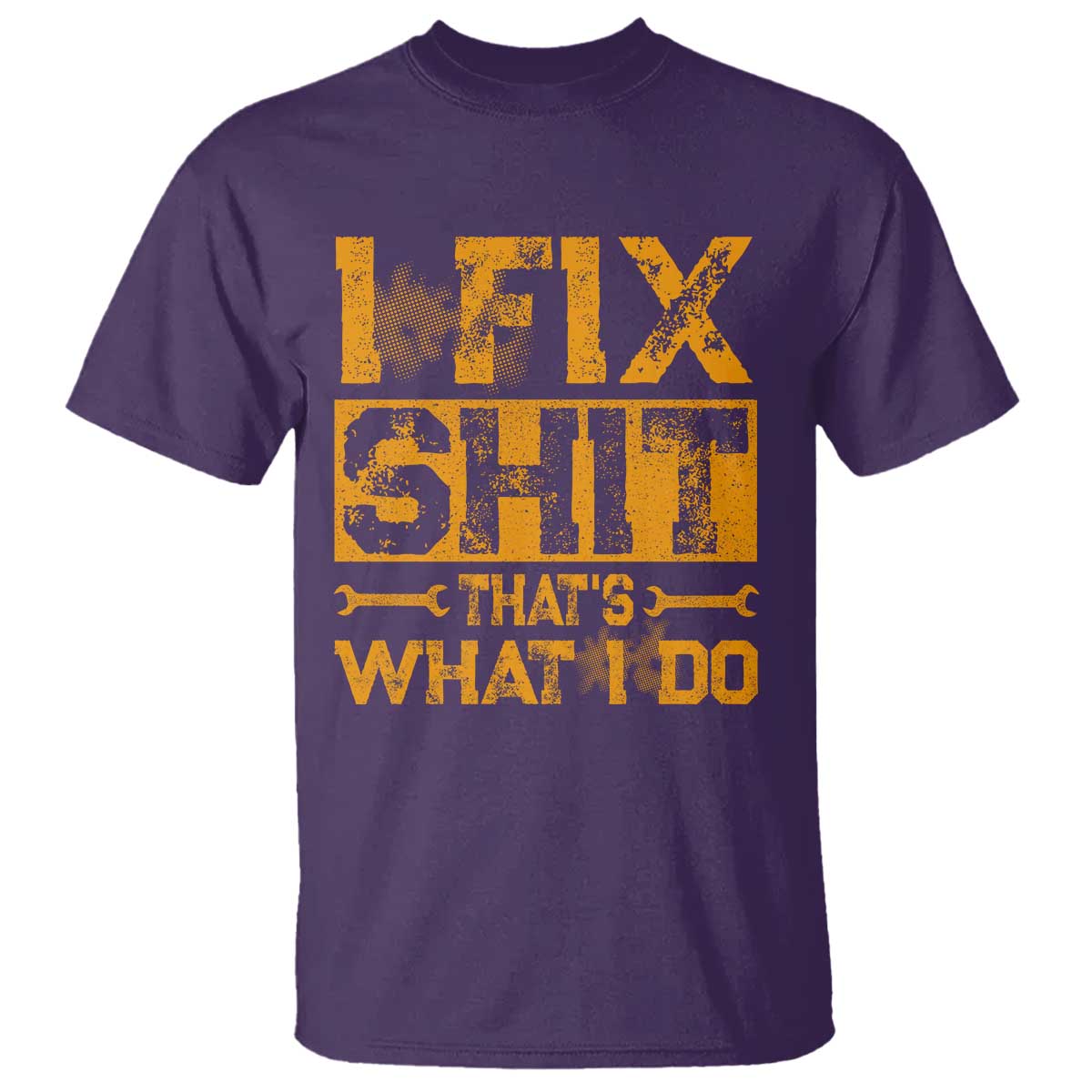 Funny Dad Grandpa T Shirt I Fix Shit Thats What I Do